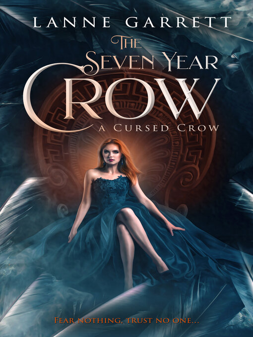 Title details for The Seven Year Crow by Lanne Garrett - Available